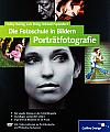 Vorderseite von "Die Fotoschule in Bildern – Portraitfotografie" [Foto: MediaNord]