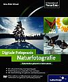Digitale fotopraxis – Naturfotografie