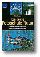 Fitz Pölking: Die große Fotoschule Natur [Foto: MediaNord] [Foto: Foto: MediaNord]