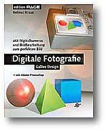 Helmut Kraus 'Digitale Fotografie – Mit Digitalkameras und Bildbearbeitung zum perfekten Bild'