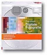 Praxisbuch Digitale Fotografie von Artur Landt [Foto: MediaNord] [Foto: Foto: MediaNord]