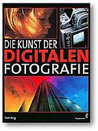 Tom Ang: Die Kunst der digitalen Fotografie