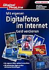 Mit eigenen Digitalfotos im Internet Geld verdienen von Jörg Pumpa, Dr. Volker Herrman, Michael Terhaag [Foto: Foto: MediaNord]