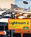 Vorderseite von "Lightroom 2 – Workflow für anspruchsvolle Digitalfotografen" [Foto: Foto: MediaNord]