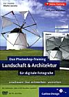 Vorderseite von "Das Photoshop-Trainig  – Landschaft & Architektur" [Foto: Foto: MediaNord]