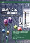Vorderseite von "GIMP 2.6 Praxisbuch" [Foto: Foto: MediaNord]