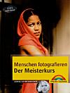 Vorderseite von "Menschen fotografieren – der Meisterkurs" [Foto: Foto: MediaNord]