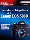 Vorderseite von "Einfach besser fotografieren mit der Canon EOS 500D" [Foto: Foto: MediaNord]