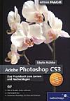 Vorderseite von "Adobe Photoshop CS3 – Das Praxisbuch zum Lernen und Nachschlagen" [Foto: Foto: MediaNord]