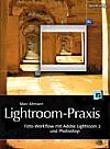 Vorderseite von "Lightroom-Praxis" [Foto: Foto: MediaNord]
