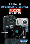 Vorderseite von "Lumix Superzoom Fotoschule FZ28" [Foto: Foto: MediaNord]