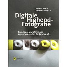 dpunkt.verlag Digitale Highend-Fotografie: Grundlagen und Werkzeuge der professionellen Digitalfotografie