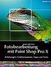 Vorderseite von "Fotobearbeitung mit Paint Shop Pro X" [Foto: Foto: MediaNord]