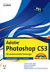 Vorderseite von "Adobe Photoshop CS3 für professionelle Einsteiger" [Foto: Foto: MediaNord]