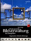 Vorderseite von "Professionelle Bildverwaltung für Fotografen" [Foto: Foto: MediaNord]
