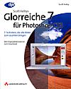 Vorderseite von "Scott Kelbys Glorreiche 7 für Photoshop CS3" [Foto: Foto: MediaNord]
