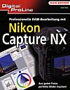 Vorderseite von "Professionelle RAW-Bearbeitung mit Nikon Capture NX" [Foto: Foto: MediaNord]