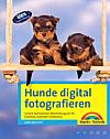 Vorderseite von "Hunde digital fotografieren" [Foto: Foto: MediaNord]