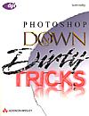 Vorderseite von "Photoshop Down&Dirty Tricks" [Foto: Foto: MediaNord]