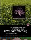 Vorderseite von "Die Kunst der RAW-Konvertierung" [Foto: Foto: MediaNord]
