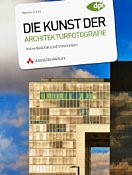 Addison-Wesley Die Kunst der Architekturfotografie