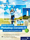 Vorderseite von "Photoshop Elements 8 – Schritt für Schritt zum perfekten Foto" [Foto: MediaNord]