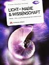 Vorderseite von "Licht – Magie & Wissenschaft" [Foto: MediaNord]