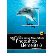 dpunkt.verlag Fotobearbeitung und Bildgestaltung mit Photoshop Elements 8