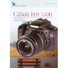 Kaiser Fototechnik Fotografieren mit der EOS 550D