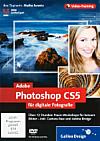 Adobe Photoshop CS5 für digitale Fotografie
