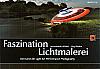 Vorderseite von "Faszination Lichtmalerei" [Foto: MediaNord]