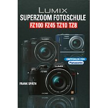 Point of Sale Verlag Lumix Superzoom-Fotoschule FZ100 FZ45 TZ10 TZ8