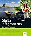 Vorderseite von "Digital fotografieren" [Foto: Vierfarben]