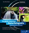 Naturfotografie – Die große Fotoschule