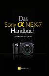 "Das Sony Alpha NEX-7 Handbuch" von Cora und Georg Banek [Foto: MediaNord]