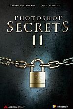 Photoshop Secrets II von Olaf Giermann und Calvin Hollywood [Foto: Addison-Wesley]