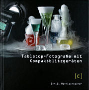 Cyrill Harnischmacher Tabletop-Fotografie mit Kompaktblitzgeräten [Foto: MediaNord]