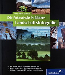 Hans-Peter Schaub Die Fotoschule in Bildern Landschaftsfotografie [Foto: MediaNord]
