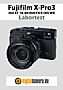 Fujifilm X-Pro3 mit XF 16-80 mm F4 R OIS WR Labortest (Labortest-Protokoll)