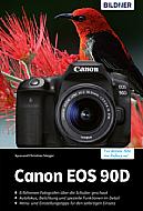 Canon EOS 90D – Das umfangreiche Praxisbuch