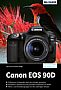 Canon EOS 90D – Das umfangreiche Praxisbuch (E-Book)