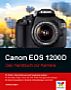 Canon EOS 1200D – Das Handbuch zur Kamera (Gedrucktes Buch)