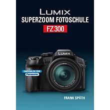 Point of Sale Lumix FZ300 – Superzoom Fotoschule (PDF-E-Book)