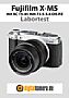 Fujifilm X-M5 mit XC 15-45 mm F3.5-5.6 OIS PZ Labortest