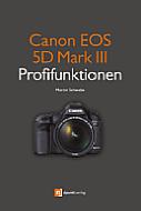 Canon EOS 5D Mark III Profifunktionen