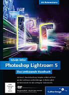 Lightroom 5 – Das umfassende Handbuch