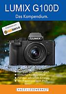 Panasonic Lumix G100D – Das Kompendium