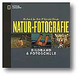 Richard du Toit, Gerald Hinde: Natur-Fotografie – Bildband & Fotoschule [Foto: MediaNord] [Foto: Foto: MediaNord]