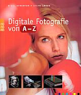 Digitale Fotografie von A-Z