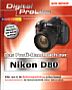 Das Profi-Handbuch zur Nikon D80 (Gedrucktes Buch)
